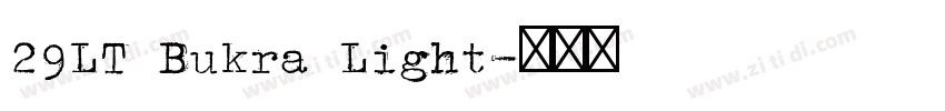 29LT Bukra Light字体转换 29LT Bukra Light字体转换